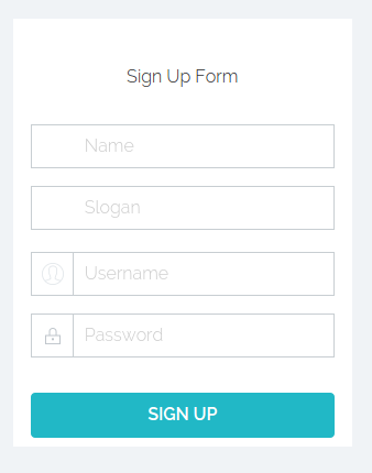 Rekisteröitymislomake. Otsikkona 'Sign Up Form', jonka lisäksi lomakkeessa neljä kenttää: 'name', 'slogan', 'username' ja 'password'. Näiden lisäksi lomakkeeseen liittyvä nappi 'Sign up'.